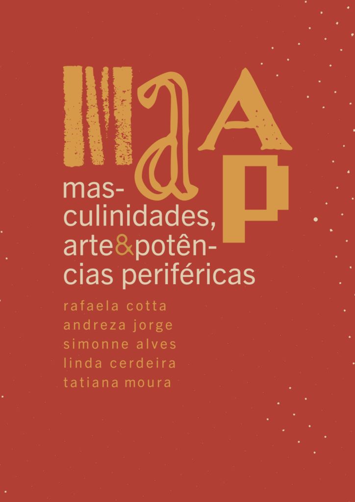 Masculinities, Art & Potencies from the Periphery